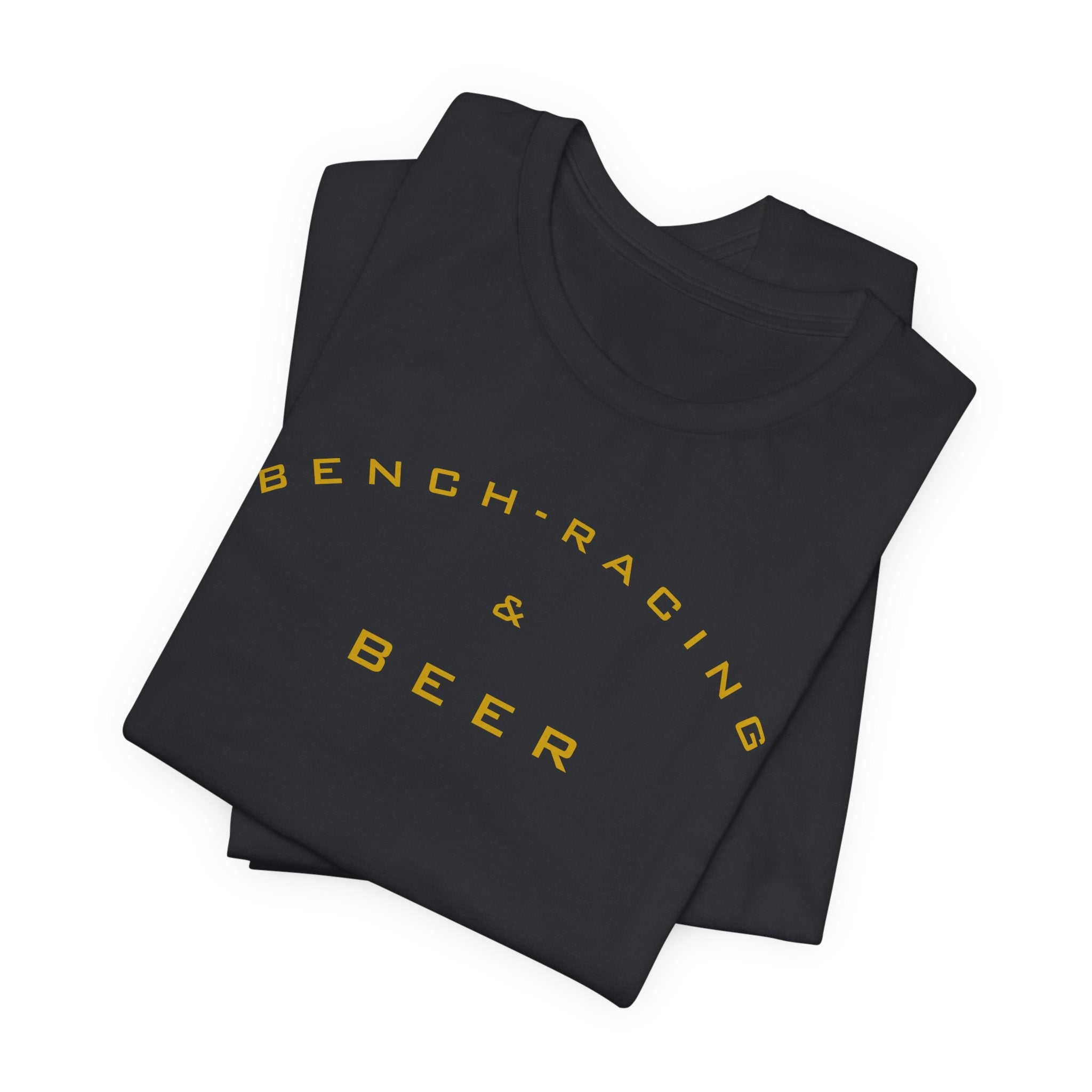 Bench-Racing & Beer Tee - Racing Enthusiast Graphic T-Shirt