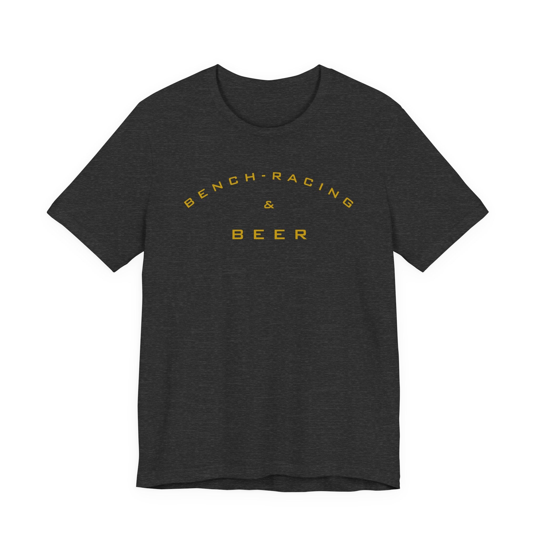 Bench-Racing & Beer Tee - Racing Enthusiast Graphic T-Shirt