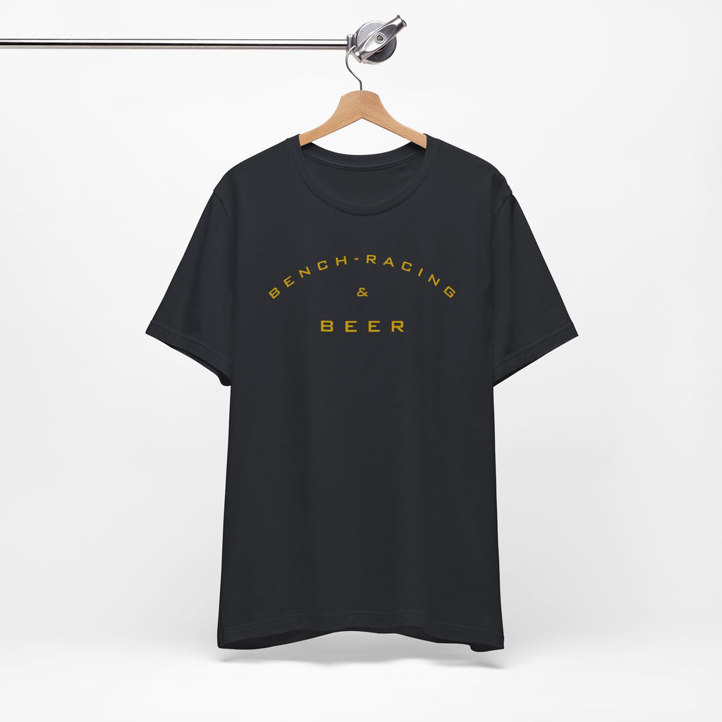 Bench-Racing & Beer Tee - Racing Enthusiast Graphic T-Shirt